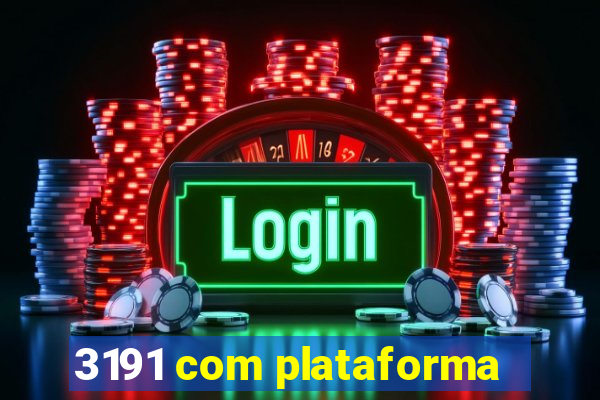 3191 com plataforma